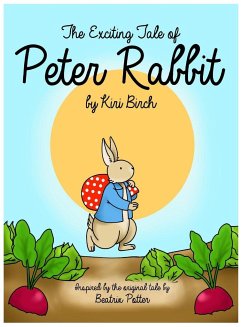 The Exciting Tale of Peter Rabbit - Birch, Kiri