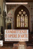 Committenze e opere d'arte in San Domenico di Pistoia Committenze e opere d'arte in San Domenico di Pistoia