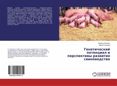 Geneticheskij potencial i perspektiwy razwitiq swinowodstwa