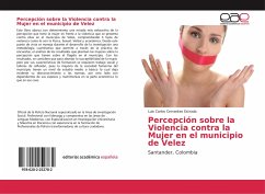 Percepción sobre la Violencia contra la Mujer en el municipio de Velez - Cervantes Estrada, Luis Carlos