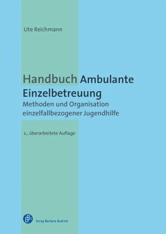 Handbuch Ambulante Einzelbetreuung (eBook, ePUB) - Reichmann, Ute