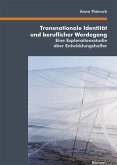 Transnationale Identität und beruflicher Werdegang (eBook, PDF)