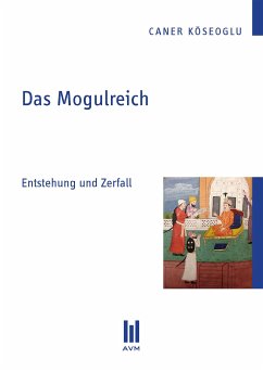 Das Mogulreich (eBook, PDF) - Köseoglu, Caner