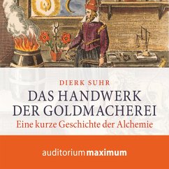 Das Handwerk der Goldmacherei (Ungekürzt) (MP3-Download) - Suhr, Dierk