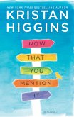 Now That You Mention It (eBook, ePUB) Now That You Mention It (eBook, ePUB)