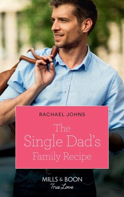The Single Dad's Family Recipe (The McKinnels of Jewell Rock, Book 3) (Mills & Boon True Love) (eBook, ePUB) - Johns, Rachael