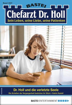Dr. Holl und die verletzte Seele / Dr. Holl Bd.1827 (eBook, ePUB) - Kastell, Katrin