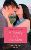 A Family For The Rancher (Mills & Boon True Love) (Cowboys to Grooms, Book 1) (eBook, ePUB)