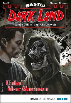 Unheil über Sinatown / Dark Land Bd.31 (eBook, ePUB) - Dee, Logan