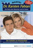 Die Geliebte am Krankenbett / Dr. Karsten Fabian Bd.204 (eBook, ePUB)