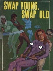 Swap Young, Swap Old - Adult Erotica (eBook, ePUB) - Wayne, Sand