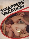 Swappers' Vacation - Adult Erotica (eBook, ePUB) Swappers' Vacation - Adult Erotica (eBook, ePUB)
