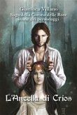 Saga della Corona delle Rose - Storie dei personaggi - L'Ancella di Crios (eBook, ePUB)