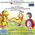 Die Geschichte vom kleinen Marienkäfer Marie, die überall Punkte malen wollte. Deutsch-Italienisch / La storia di Bella la coccinella, che vuole disegnare punti dappertutto. Tedesco-Italiano (MP3-Download)