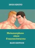 Metamorphose eines Frauenschwarms (eBook, ePUB) Metamorphose eines Frauenschwarms (eBook, ePUB)