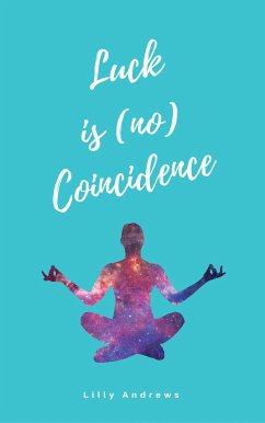 Luck is (no) Coincidence (eBook, ePUB)