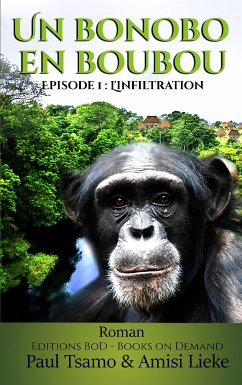 Un bonobo en boubou (eBook, ePUB) - Tsamo, Paul; Lieke, Amisi