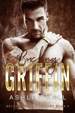 Bucking Griffin (Below the Belt Trilogy, #2) (eBook, ePUB) - Hall, Ashley