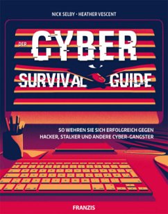 Der Cyber Survival Guide - Selby, Nick;Vescent, Heather