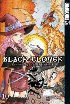 Entscheidung auf dem Schlachtfeld / Black Clover Bd.10 - Tabata, Yuki
