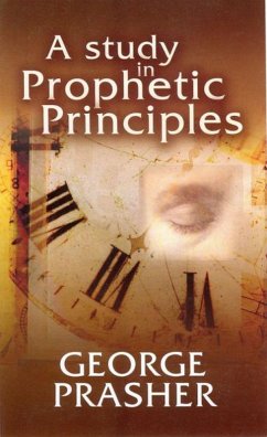 A Study in Prophetic Principles (eBook, ePUB) - Prasher, George