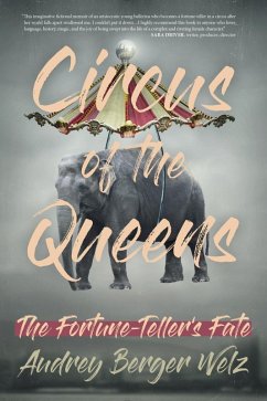 Circus of the Queens (eBook, ePUB) - Welz, Audrey Berger