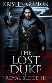 The Lost Duke (Royal Blood, #3) (eBook, ePUB)