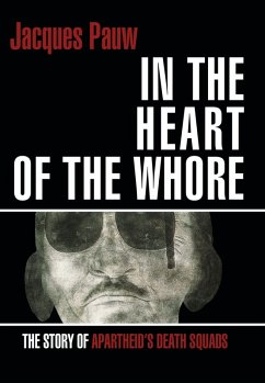 Into the Heart of the Whore (eBook, ePUB) - Pauw, Jacques