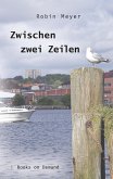 Zwischen zwei Zeilen (eBook, ePUB) Zwischen zwei Zeilen (eBook, ePUB)