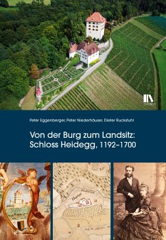 Cover Von der Burg zum Landsitz: Schloss Heidegg, 1192-1700