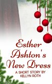 Esther Ashton's New Dress: A Short Story (eBook, ePUB)