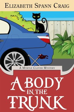 A Body in the Trunk (A Myrtle Clover Cozy Mystery, #12) (eBook, ePUB) - Craig, Elizabeth Spann