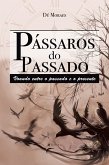 Pássaros do passado (eBook, ePUB)