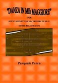 “Danza in MIb maggiore”. Versione per due clarinetti in SIb, tromba in SIb e tamburello basco (con partitura e parti per i vari strumenti) (eBook, ePUB)