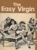 The Easy Virgin - Adult Erotica (eBook, ePUB)