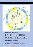 La Rivoluzione Solare Rilocata. Guida al consulto (eBook, ePUB)