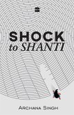 Shock to Shanti (eBook, ePUB) Shock to Shanti (eBook, ePUB)