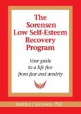 The Sorensen Low Self-Esteem Recovery Program (eBook, ePUB)