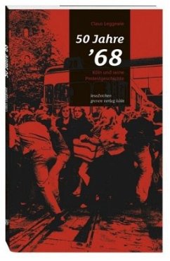 50 Jahre '68 - Leggewie, Claus