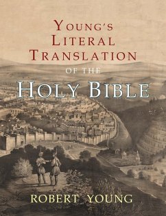 Young's Literal Translation of the Holy Bible - Young, Robert