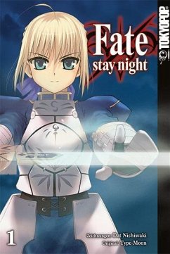 FATE/Stay Night / FATE/Stay Night Bd.1 - Nishikawa, Dat;Type-Moon