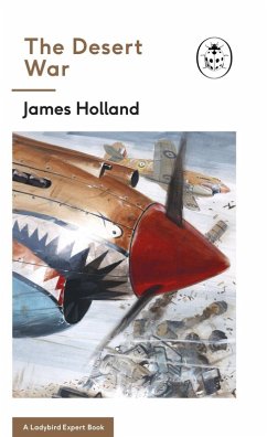 The Desert War (eBook, ePUB) - Holland, James