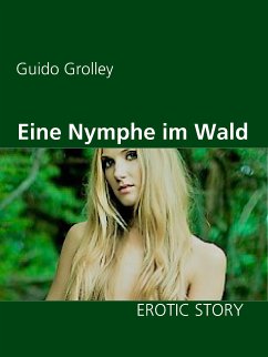 Eine Nymphe im Wald (eBook, ePUB) - Grolley, Guido