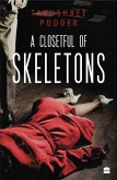 A Closetful of Skeletons (eBook, ePUB) A Closetful of Skeletons (eBook, ePUB)