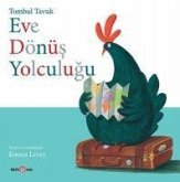 Tombul Tavuk - Eve Dönüs Yolculugu