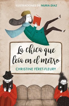 La Chica Que Leía En El Metro / The Girl Who Read on the Metro - Feret-Fleury, Christine