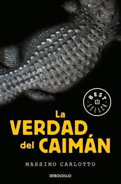 La verdad del Caimán (Serie del Caimán 1) - Carlotto, Massimo