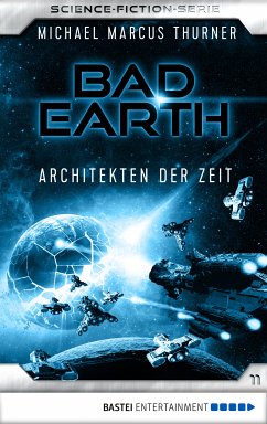 Architekten der Zeit / Bad Earth Bd.11 (eBook, ePUB) - Thurner, Michael Marcus