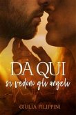 Da qui si vedono gli angeli (eBook, ePUB)