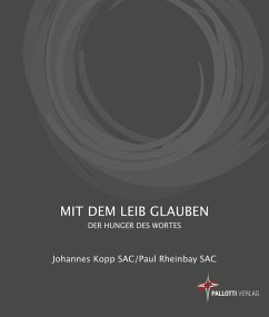 Mit dem Leib glauben (eBook, ePUB) - Kopp, Johannes; Rheinbay, Paul